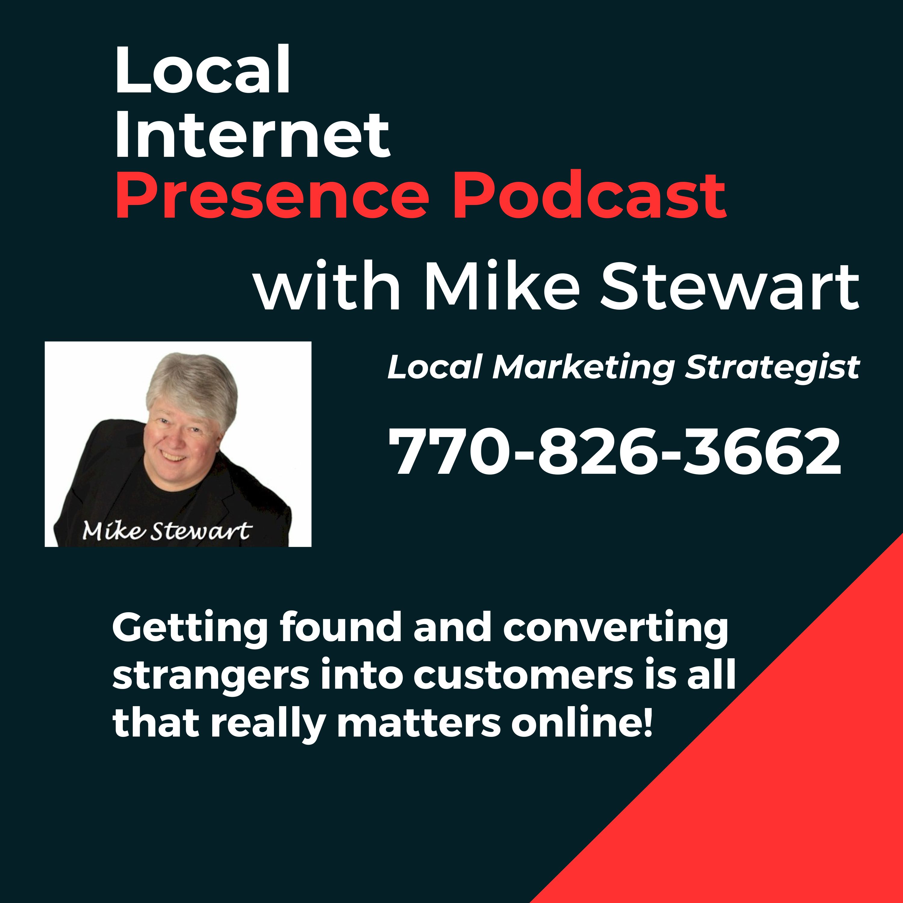 Local Internet Presence Podcast with Mike Stewart